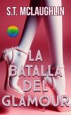 La Batalla del Glamour (eBook, ePUB)
