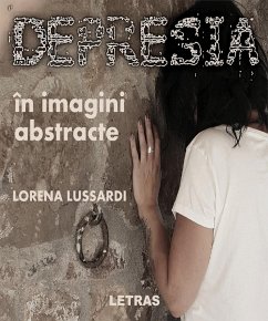 Cover Depresia In Imagini Abstracte (eBook, ePUB)
