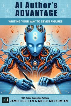 Write Your Way to Seven Figures (AI Author's Advantage) (eBook, ePUB) - Culican, Jamie; Melkumian, Melle