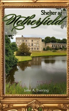 Shelter at Netherfield (eBook, ePUB) - Evering, Jane A.