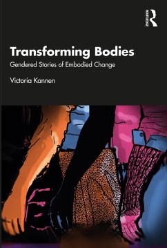 Transforming Bodies (eBook, PDF) - Kannen, Victoria