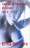 Colección Historias Eróticas Vol. 2 (eBook, ePUB)