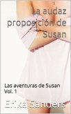 La audaz proposición de Susan. Las aventuras de Susan Vol. 1 (eBook, ePUB)