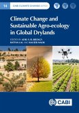 Climate Change and Sustainable Agro-ecology in Global Drylands (eBook, ePUB) Climate Change and Sustainable Agro-ecology in Global Drylands (eBook, ePUB)