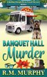Banquet Hall Murder (A Rolling Dough... - Bild 1