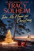 Take Me Home for Christmas (Chances Inlet, #5) (eBook, ePUB) Take Me Home for Christmas (Chances Inlet, #5) (eBook, ePUB)
