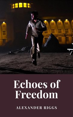 Cover Echoes of Freedom: A Tale of Post-Yugoslav Wars (eBook, ePUB)
