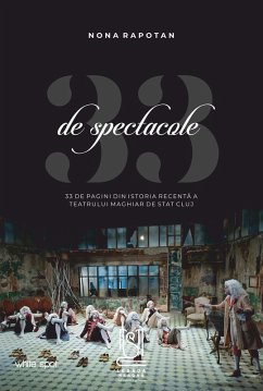 33 De Spectacole (eBook, ePUB) - Rapotan, Nona