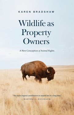 Wildlife as Property Owners (eBook, ePUB) - Karen Bradshaw, Bradshaw