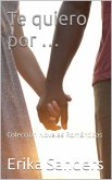 Te quiero por ... (eBook, ePUB)