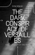 The Dark Conspiracy of Versailles... - Bild 1