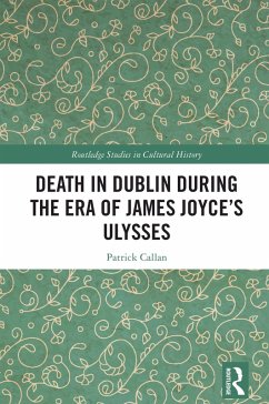 Cover Death in Dublin During the Era of James Joyce's Ulysses (eBook, ePUB)