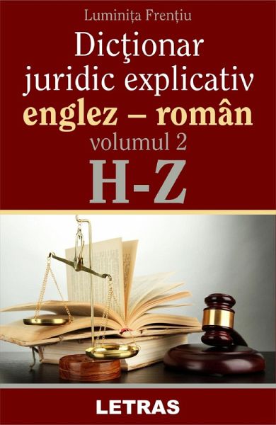 Dictionar Juridic Explicativ Englez-Roman Vol.2 (eBook, ePUB) Dictionar Juridic Explicativ Englez-Roman Vol.2 (eBook, ePUB)
