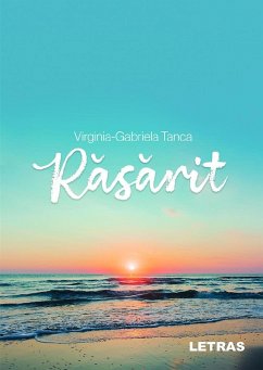 Rasarit (eBook, ePUB) - Tanca, Virginia-Gabriela