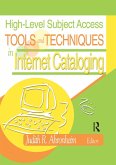 High-Level Subject Access Tools and Techniques in Internet Cataloging (eBook, ePUB) High-Level Subject Access Tools and Techniques in Internet Cataloging (eBook, ePUB)