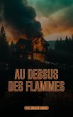Au dessus des flammes (eBook, ePUB) Au dessus des flammes (eBook, ePUB)