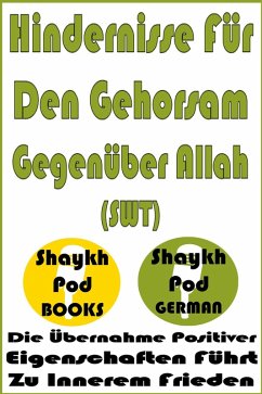 Cover Hindernisse Für Den Gehorsam Gegenüber Allah (SWT) (eBook, ePUB)