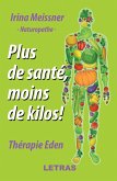 Plus de sante, moins de kilos! Therapie Eden (eBook, ePUB)