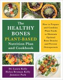 The Healthy Bones Plant-Based Nutrition Plan and Cookbook (eBook, ePUB)