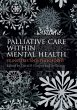 Palliative Care within Mental Health... - Bild 1