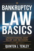 Bankruptcy Law Basics: Understanding Debt Relief and Recovery (eBook, ePUB)