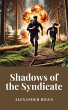 Shadows of the Syndicate (eBook, ePUB) - Bild 1