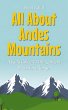 All About Andes Mountains: A Kid's... - Bild 1