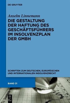 Die Gestaltung der Haftung des Geschäftsführers im Insolvenzplan der GmbH (eBook, PDF) - Linnemann, Anselm