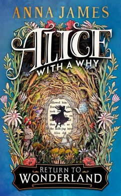 Alice With a Why (eBook, ePUB) - James, Anna