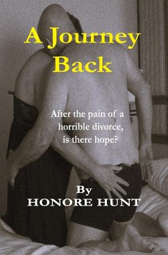 A Journey Back (Never Too Old, #4) (eBook, ePUB) - Hunt, Honore