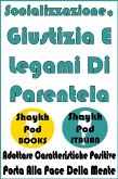 Socializzazione, Giustizia E Legami Di Parentela (eBook, ePUB) Socializzazione, Giustizia E Legami Di Parentela (eBook, ePUB)