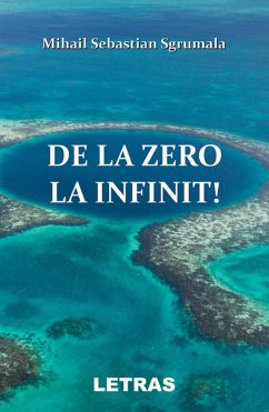 De La Zero La Infinit (eBook, ePUB) - Sgrumala, Mihail Sebastian