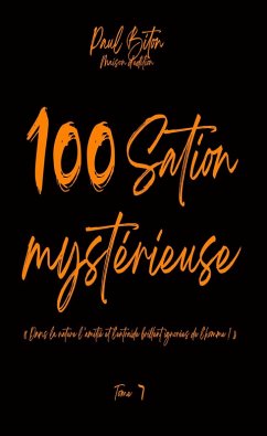 100Sation Mystérieuse Tome 7 (eBook, ePUB) - Biton, Paul