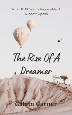 Cover The Rise Of A Dreamer (eBook, ePUB)