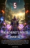 The Alchemist's Path to Immortal (eBook, ePUB) The Alchemist's Path to Immortal (eBook, ePUB)