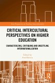 Critical Intercultural Perspectives on Higher Education (eBook, ePUB)
