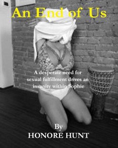 An End Of Us (Never Too Old, #3) (eBook, ePUB) - Hunt, Honore An End Of Us (Never Too Old, #3) (eBook, ePUB) - Hunt, Honore