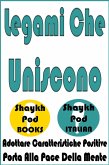 Legami Che Uniscono (eBook, ePUB) Legami Che Uniscono (eBook, ePUB)