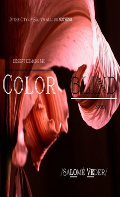 Colorblind (Desert Demons MC, #1) (eBook, ePUB) - Veder, Salomé