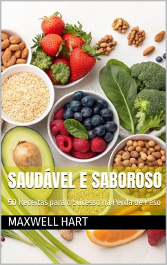 Saudável e Saboroso (eBook, ePUB) - Hart, Maxwell