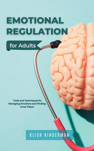 Emotional Regulation for Adults (eBook, ePUB)