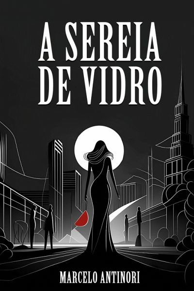 A Sereia de Vidro (eBook, ePUB) A Sereia de Vidro (eBook, ePUB)
