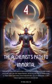 The Alchemist's Path to Immortal (eBook, ePUB) The Alchemist's Path to Immortal (eBook, ePUB)
