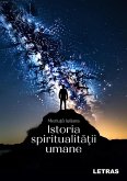Istoria spiritualitatii umane (eBook, ePUB) Istoria spiritualitatii umane (eBook, ePUB)