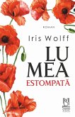 Lumea Estompata (eBook, ePUB) Lumea Estompata (eBook, ePUB)