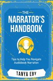 The Narrator's Handbook (eBook, ePUB) The Narrator's Handbook (eBook, ePUB)