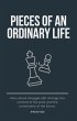 Pieces of an Ordinary Life (eBook, ePUB) - Bild 1