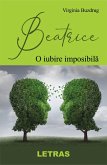 Beatrice - O Iubire Imposibila (eBook, ePUB) Beatrice - O Iubire Imposibila (eBook, ePUB)
