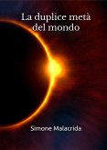 La duplice metà del mondo (eBook, ePUB) La duplice metà del mondo (eBook, ePUB)