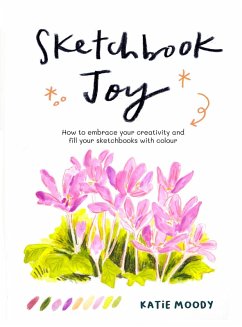 Sketchbook Joy (eBook, ePUB) - Moody, Katie